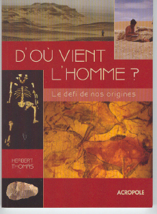 D'où vient l'homme ? Le défi de nos origines
