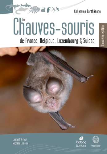 Les Chauves-souris de France, Belgique, Luxembourg et Suisse - 3è édition