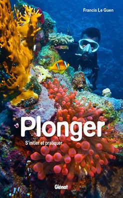 Plonger : s'initier et pratiquer  