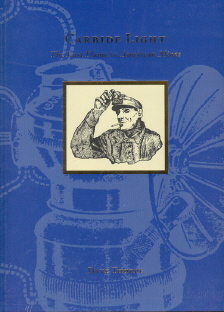 Carbide Light : the last flame in American mines