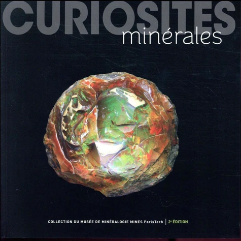 Curiosités minérales  (2è édition)