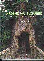Jardins au naturel: rocailles, grotesques, art rustique