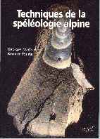Techniques de la Spéléologie Alpine
