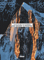 Les plus grandes courses des grands alpinistes 