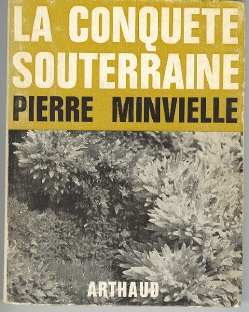 La conquête souterraine