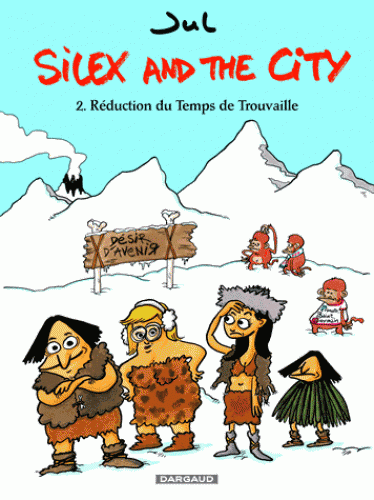 Silex and the city Tome 2 Réduction du Temps de Trouvaille