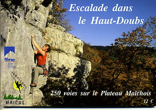 Escalade dans le Haut Doubs - 250 voies sur le Plateau Maîchois