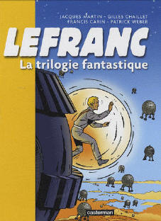 La trilogie fantastique (trois aventures de Lefranc)