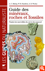 Guide des minéraux, roches et fossiles - Toutes les merveilles du sol et du sous-sol