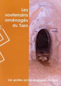 Les souterrains aménagés du Tarn