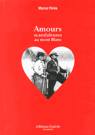 Amours scandaleuses au mont Blanc 