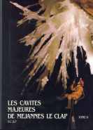 Les cavités majeures de Méjannes Le Clap  (tome 2)