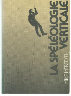 La spéléologie verticale