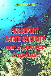 Passeport Santé Sécurité pour la plongée tropicale