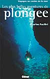 Les plus belles aventures de plongée
