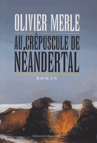 Au crépuscule de Néandertal  (roman)