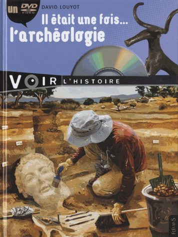  Il était une fois... l'archéologie -- avec 1 DVD