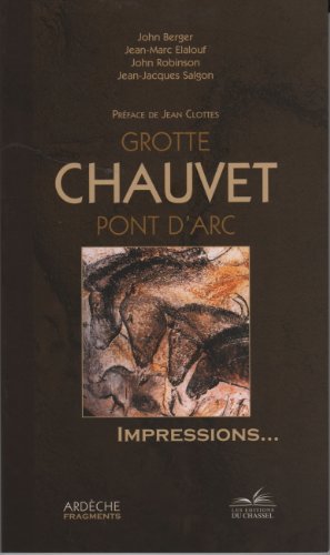 Grotte Chauvet Pont d'Arc - impressions...