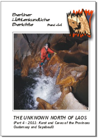 The Unknown North of Laos. Part 4 – 2011: Karst and Caves of the Provinces Oudomxay and Sayabouli