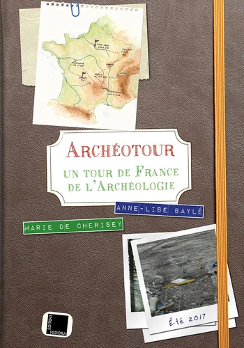 ArchéoTour - Un tour de France de l'archéologie 