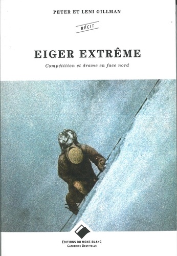 Eiger extrême - Compétition et drame en face nord 