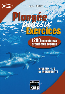 Plongée plaisir exercices - 1200 exercices & problèmes résolus