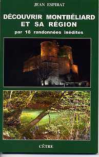 Découvrir Montbéliard et sa région par 18 randonnées inédites 