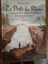 La perte du Rhône à  Bellegarde (Ain) et Eloise (Haute-Savoie) comme vous ne la verrez jamais plus
