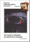 The Caves of Rwanda / Les Grottes du Rwanda. 2nd/2ème edition