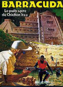 Le puits sacré de Chichen Itza  (Barracuda)