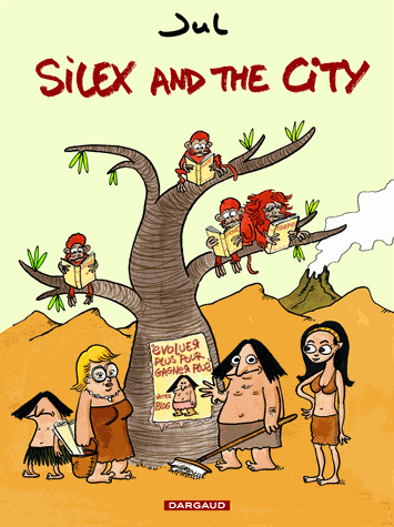 Silex and the city Tome 1 (Avant notre ère)