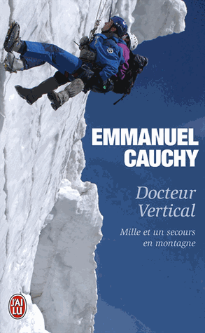 Docteur Vertical - Mille et un secours en montagne
