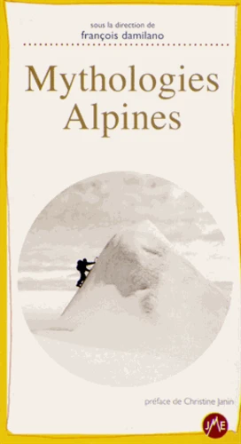 Mythologies alpines
