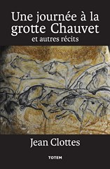 Une journée à la grotte Chauvet, et autres récits