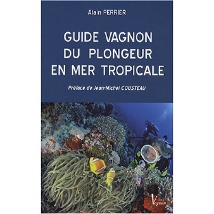 Guide Vagnon de plongeur en mers tropicales