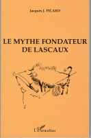 Le Mythe fondateur de Lascaux