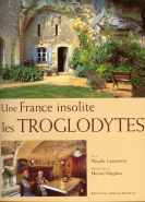 Une France insolite: les troglodytes