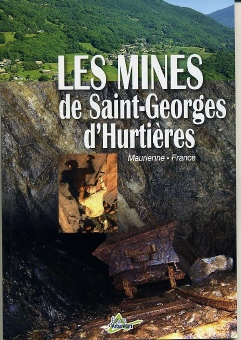 Les mines de Saint Georges d'Hurtières  (Maurienne, France)