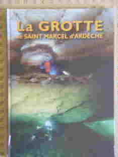 La grotte de Saint Marcel d'Ardèche