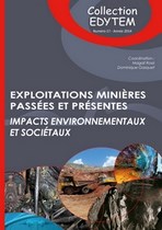Exploitations minières passées et présentes, impacts environnementaux et sociétaux - coll Edytem n° 17