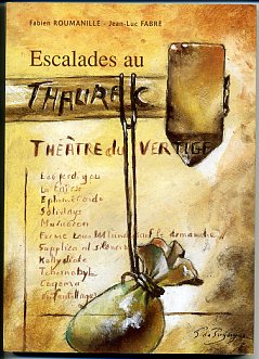 Escalades au Thaurac - Théatre du vertige