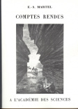 E.A. Martel: Comptes rendus à l'Académie des Sciences