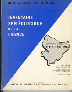 Inventaire spéléologique de la France - II Département des Alpes-Maritimes