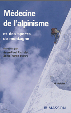 Médecine de l'alpinisme et des sports de montagne  (4è ed 2006)
