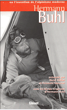Hermann Buhl - Ou l'invention de l'alpinisme moderne