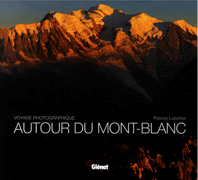 Autour du Mont-Blanc - Voyage photographique