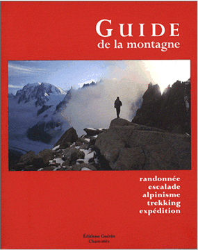 Guide de la montagne - randonnée, escalade, alpinisme, trekking, expeditions