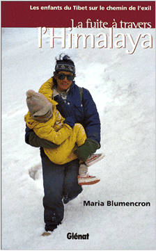 La fuite à travers l'Himalaya - Les enfants du Tibet sur le chemin de l'exil