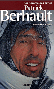 Un homme des cimes - Patrick Berhault