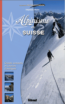 Alpinisme en Suisse  - grands sommets et courses classiques